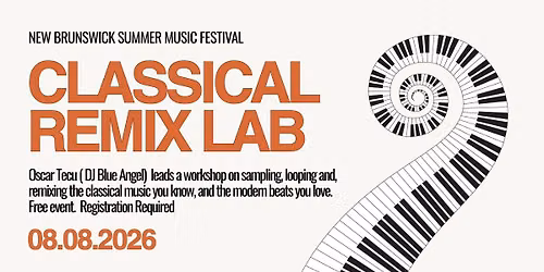 Classical Remix Lab - New Brunswick Summer Music Festival