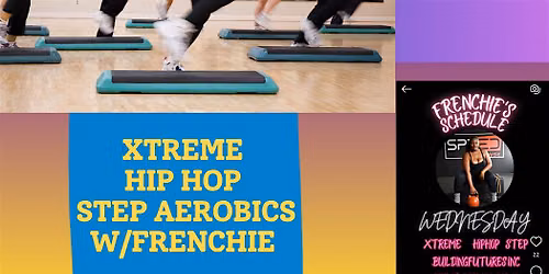 Xtreme Hip Hop Step Aerobics