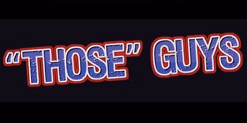 "Those" Guys Live @ The Cabin