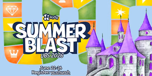 VCC Kids Summer Blast: Kingdom Quest VBS