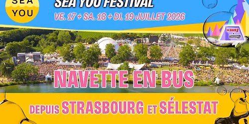 Bus Sea You 2026 - D\u00e9part Strasbourg ou S\u00e9lestat