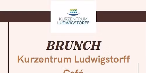 BRUNCH im Kurzentrum Ludwigstorff Caf\u00e9