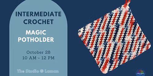 Intermediate Crochet: Magic Potholder