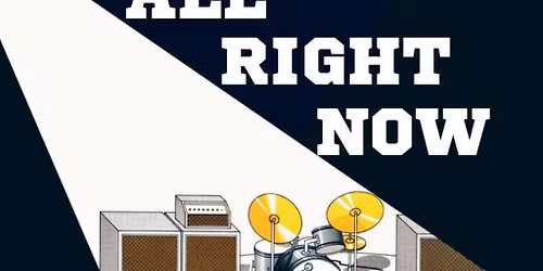 All Right Now @ The Venue, Dumfries