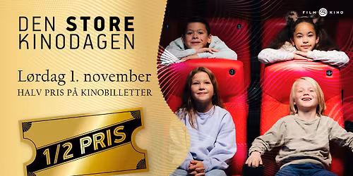 Den Store Kinodagen \ud83c\udfac Halv pris p\u00e5 kino 1. november!
