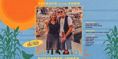 Fridays at the Farm | Ducharme-Jones