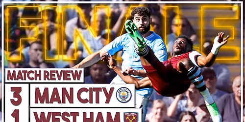 West Ham United FC vs Manchester City FC at London Stadium