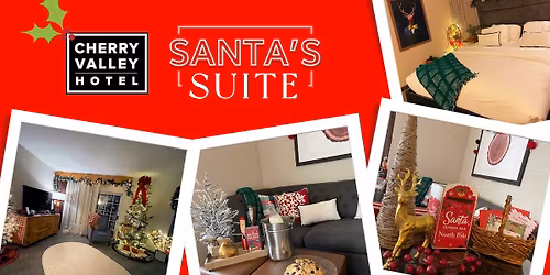 Santa's Suite at Cherry Valley Hotel