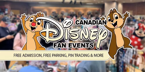 Canadian Disney Fan Events - Whitby, ON - Pins, Merch, Collectibles, and more! 