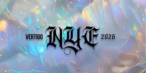 Vertigo \u22c4\u22c4 NYE 2026 \u22c4\u22c4