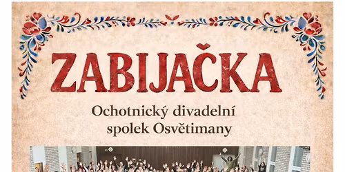 Zabija\u010dka - divadeln\u00ed hra, O\u0159echov