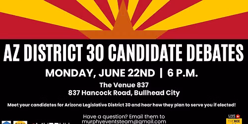 AZ Legislative District 30 Candidate Debates