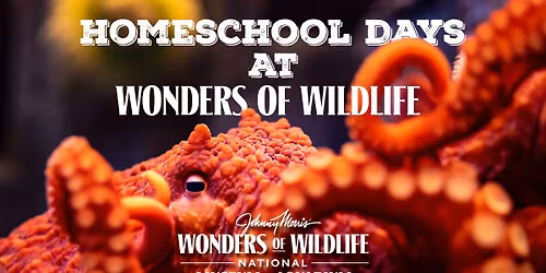 Homeschool Days at Wonders of Wildlife