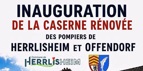 Inauguration de la caserne r\u00e9nov\u00e9e de nos Sapeurs-pompiers 