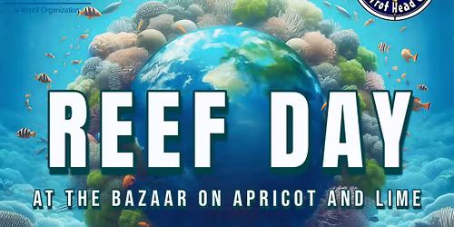 Parrothead Reef Awareness Day!