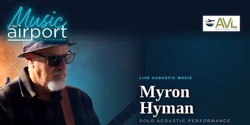 Myron Hyman Live at Music in the Airport