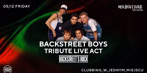 BACKSTREET BOY'S - TRIBUTE W HAH POZNA\u0143