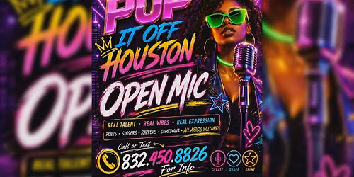 POP IT OFF HOUSTON OPEN MIC