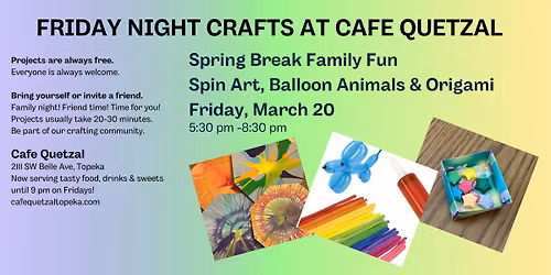 Friday Night Crafts: Spring Break Family Fun Spin Art, Balloon Animals and Origami