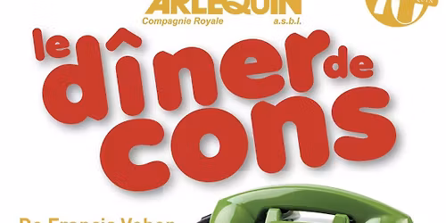 " LE D\u00ceNER DE CONS " de Francis VEBER