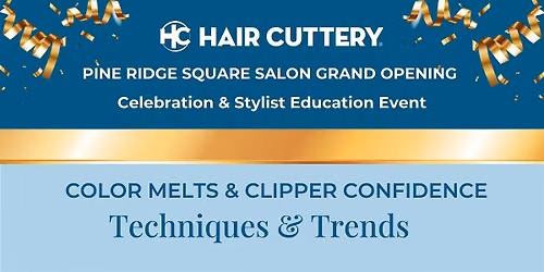 Color Melts and Clipper Stylist Event