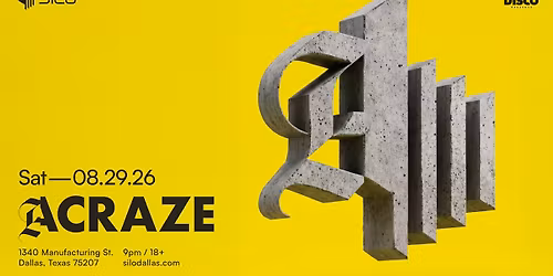 ACRAZE - SILO - Dallas - 08.29.26