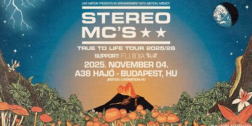 SOLD OUT! Stereo MC's, support: FLUIDIA | Budapest 2025