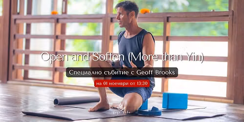 Open and Soften (More than Yin)