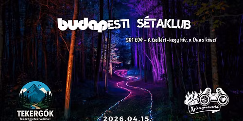 budapEsti S\u00e9taklub S01 E04 - A Gell\u00e9rt-hegy h\u00edv, a Duna k\u00f6vet