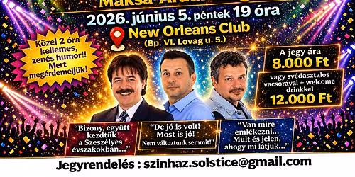 Maksa H\u00edrad\u00f3 szt\u00e1rvend\u00e9gekkel a New Orleans Club-ban! Vend\u00e9g: Aradi-Varga Show