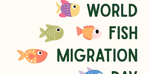 World Fish Migration Day 2026: We Are River People!