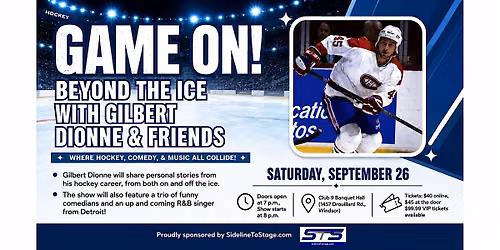 Game On!  Beyond The Ice With Gilbert Dionne & Friends