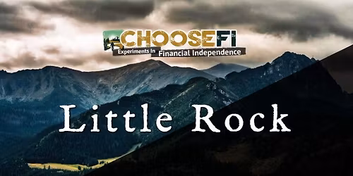 Monthly Little Rock Meet Up: Financial Independence 101
