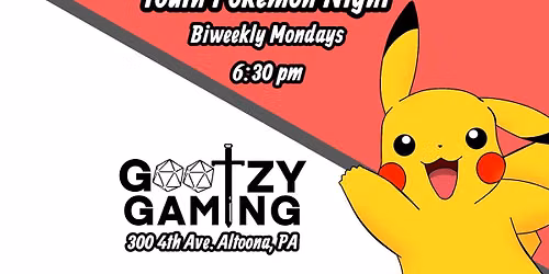 Gootzy Gaming Youth and Families Pokemon Night - Biweekly on Mondays