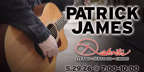 Patrick James Friday Nite'n @ Dakotas