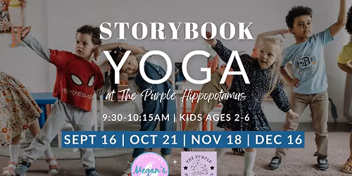 Storybook Yoga at The Purple Hippopotamus with Megan's Yoga Tribe