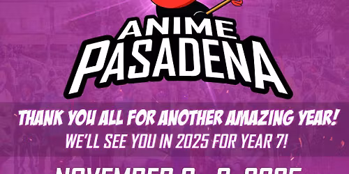 Anime Pasadena - Saturday