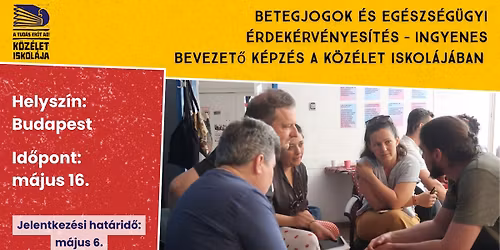 Betegjogok \u00e9s eg\u00e9szs\u00e9g\u00fcgyi \u00e9rdek\u00e9rv\u00e9nyes\u00edt\u00e9s \u2013 ingyenes bevezet\u0151 k\u00e9pz\u00e9s a K\u00f6z\u00e9let Iskol\u00e1j\u00e1ban 