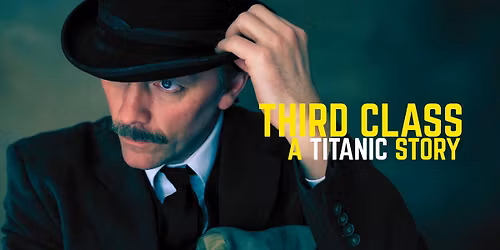Third Class: A Titanic Story