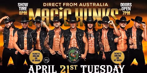 Apr 21st: Portage, IN - MAGIC HUNKS AUSTRALIA TAKEOVER at Shenanigans
