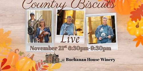 Live Music Featuring Country Biscuits