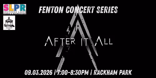 Fenton Concert Series - After it All