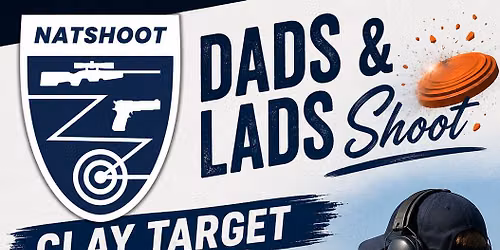 Dad\u2019s and Lads Clay Target Shoot