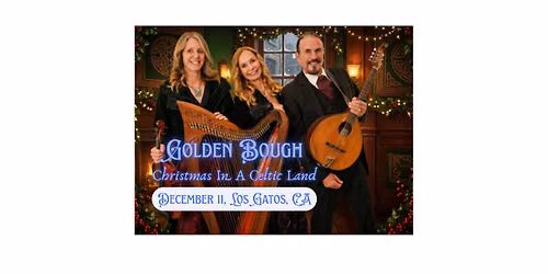 Golden Bough LIVE in Los Gatos 2026