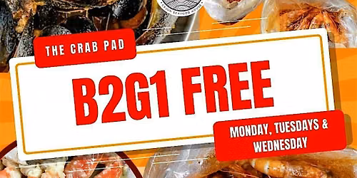 Mon, Tues, & Weds: B2G1 FREE pound of seafood + BYOB