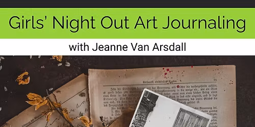 Girls' Night Out - Art Journaling