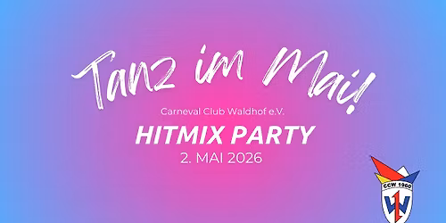 HitMix Party - Tanz im Mai \ud83e\udea9\ud83d\udc83\ud83c\udffc