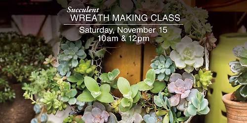 Succulent Wreath Workshop