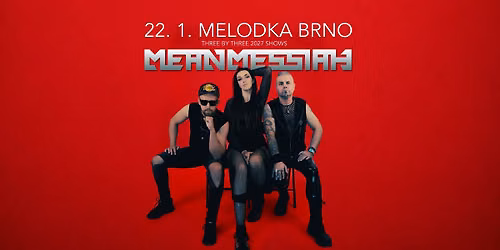 MEAN MESSIAH \/ Brno