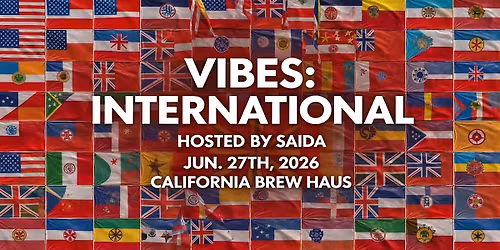 VIBES: INTERNATIONAL HOSTED BY SAIDA
